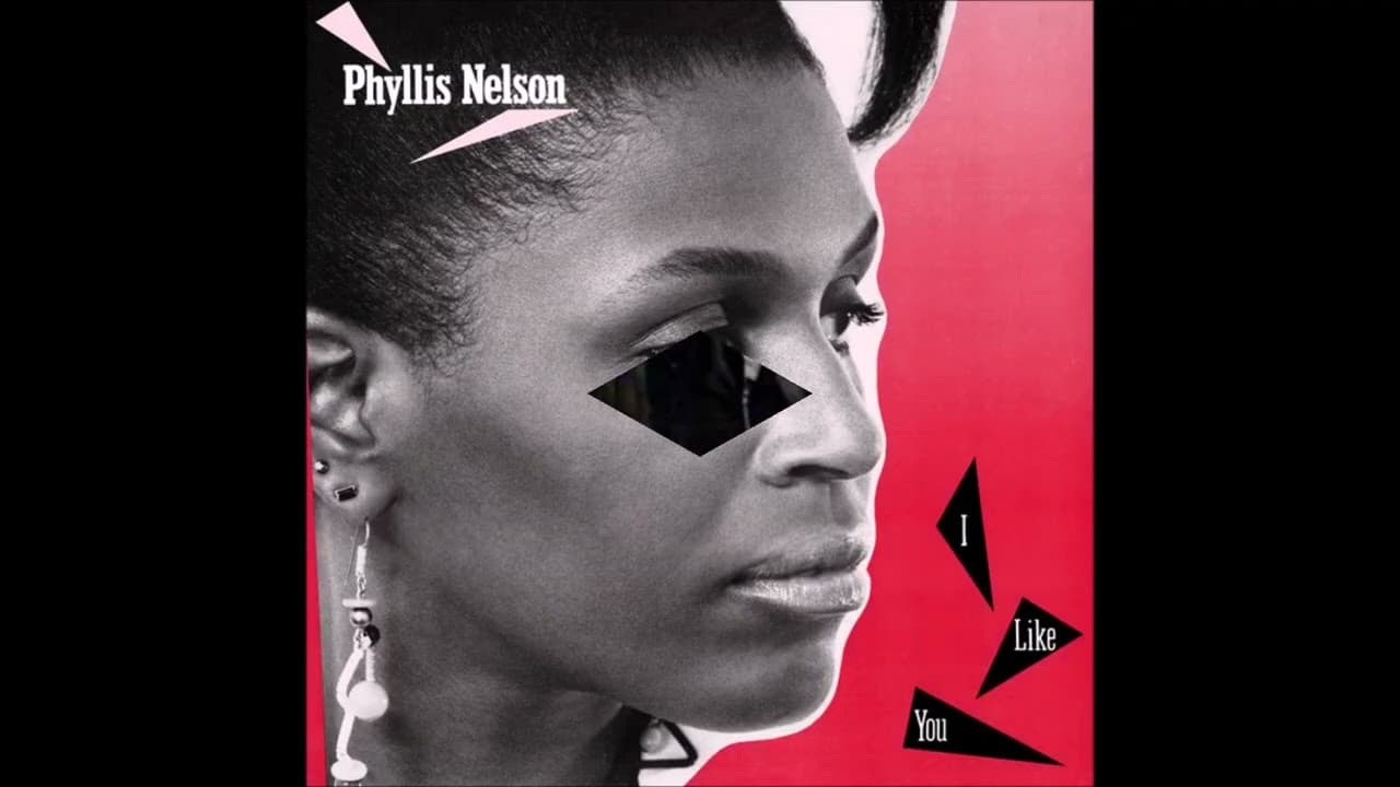 Phyllis Nelson - I Like You
