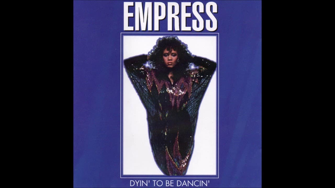 Empress - Dyin' To Be Dancin'