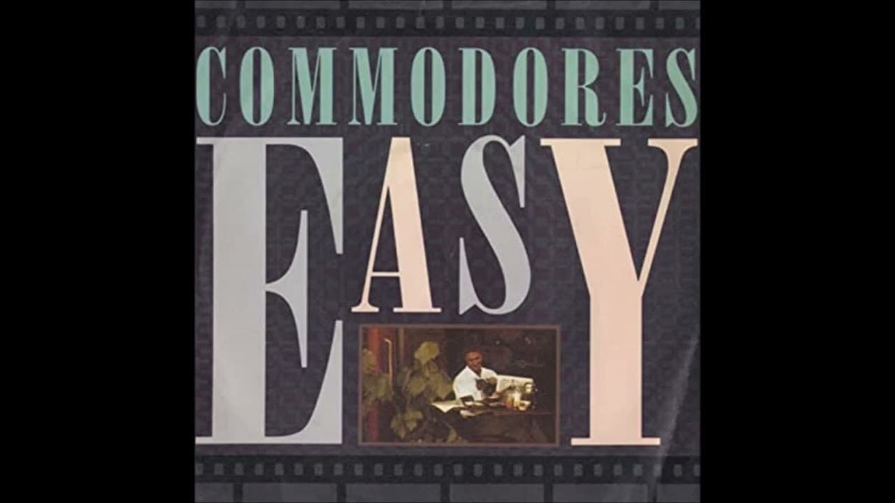 Commodores - Easy