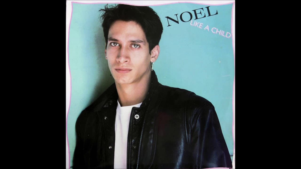Noel - Like A Child